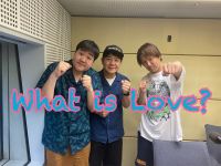 今週のWhat is Love ?