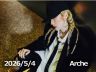 5月4日配信「Arche」さん