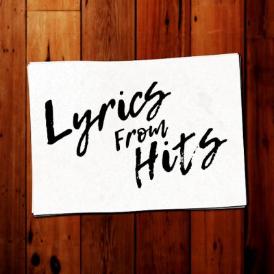 Lyrics From Hits
