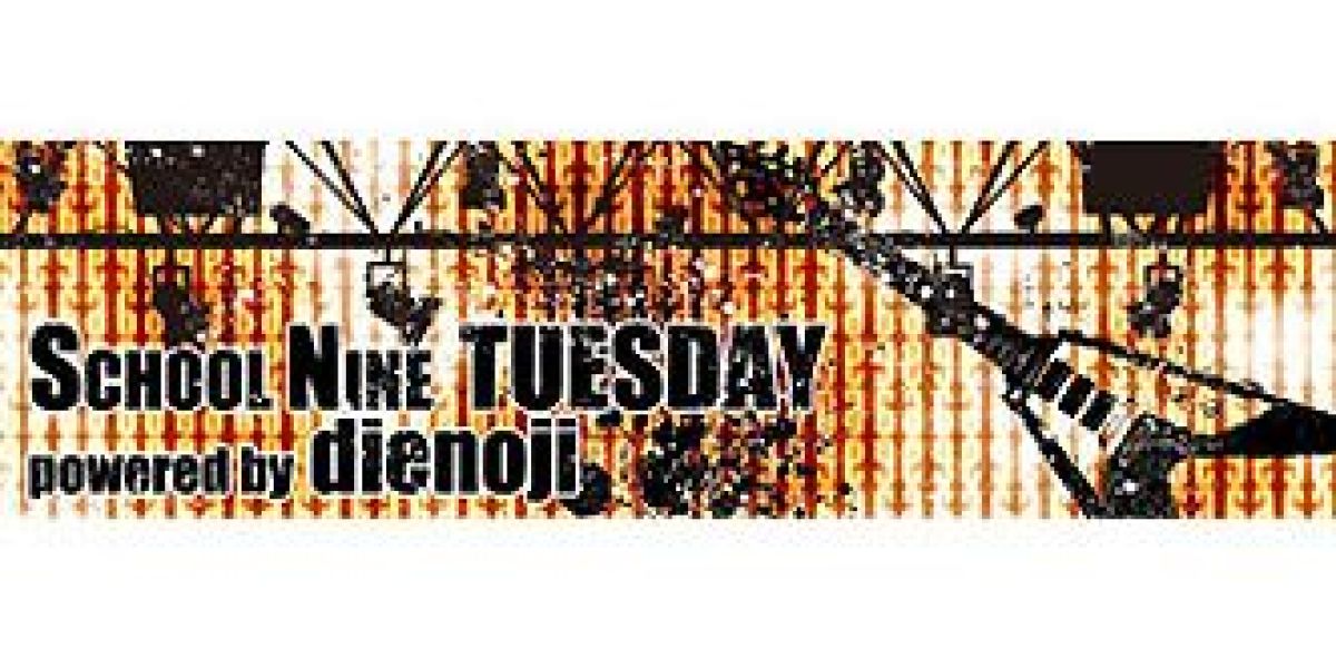 【終了番組】SCHOOL NINE TUESDAY