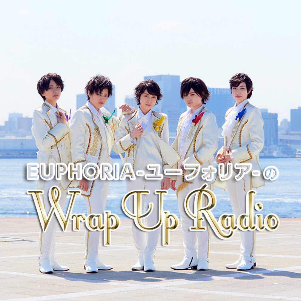 EUPHORIA-ユーフォリア-のWrap Up Radio｜JFN Pods