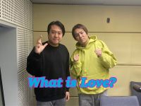 今週のWhat is Love ?