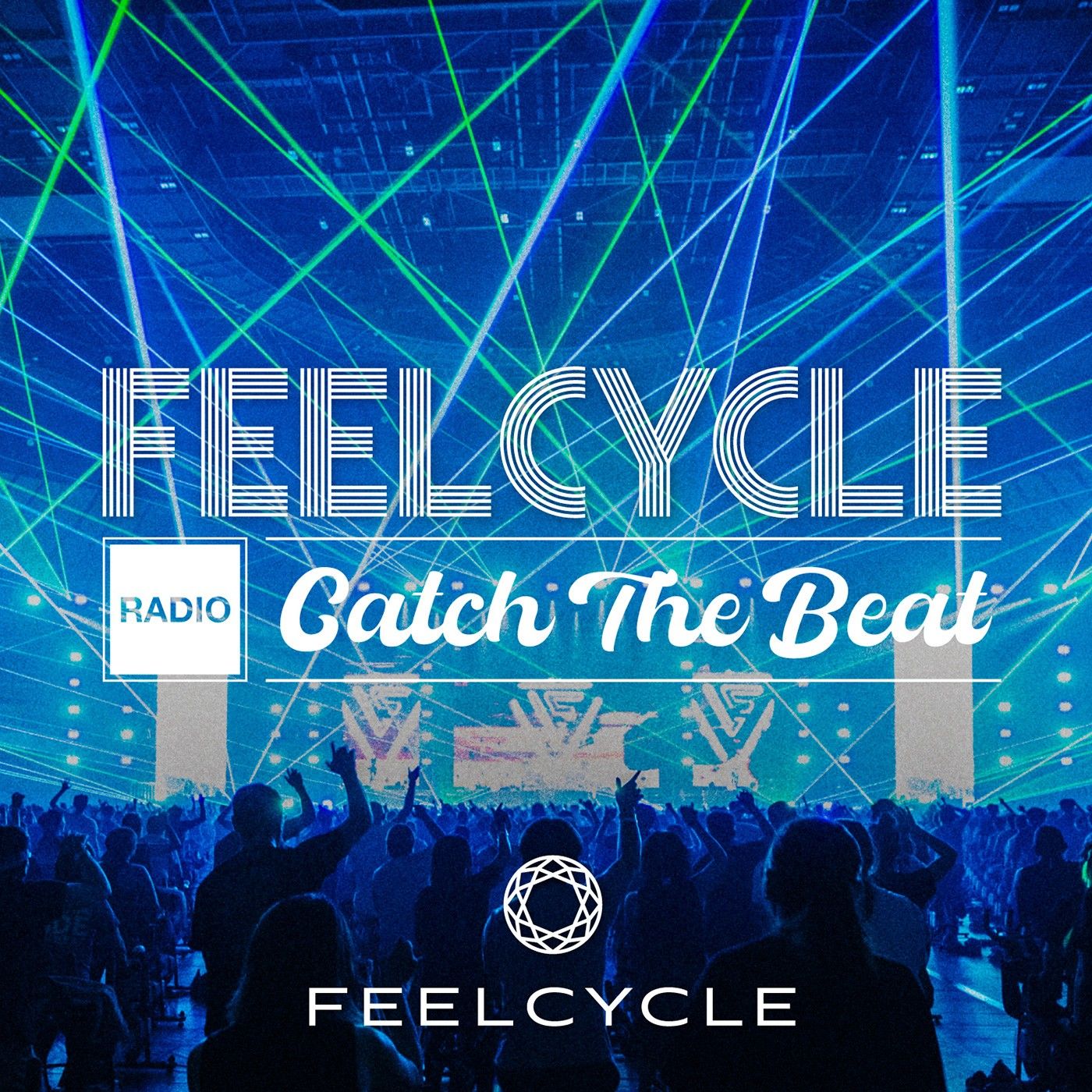 FEELCYCLE presents FEELCYCLE RADIO ～Catch The Beat～