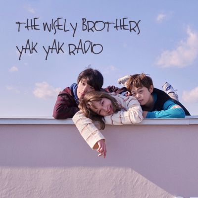 THE WISELY BROTHERS 　YAK YAK RADIO
