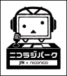 【超JFN】超ニコラジパーク！！！