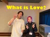今週のWhat is Love ?