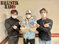 BALLISTIK BOYZ：深堀未来、砂田将宏、加納嘉将