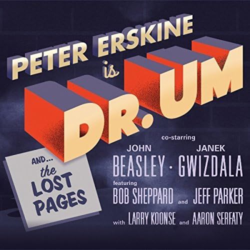 1486要のある音楽【ウェザー・リポートをはじめ、数々の名演を残すドラマー、ピーター・アースキン。そのユニット「ドクター・アム」、10年の時を経て再び来日しましたー！！・・・ピーター・アースキン大特集！！】