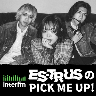 「ES-TRUSのPICK ME UP!」2025年5月17日（土）第7回