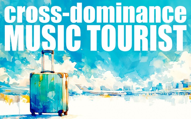 【2025.6.最新 ネット局一覧】cross-dominance MUSIC TOURIST