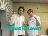 今週のWhat is Love ?