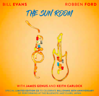 1102要のある音楽【サックス、ビル・エヴァンス、ギター、ロベン・フォード、ドラムス、キース・カーロック、ベース、ジェームス・ジナス、最高の4人が作り上げた素晴らしいアルバムです！「ザ・サン・ルーム」大特集！！】