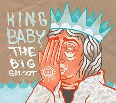 1135要のある音楽【謎のバンド「キング・ベイビー」とはいかなるバンドなのか？！アルバム「ザ・ビッグ・ガルート」大特集！！】