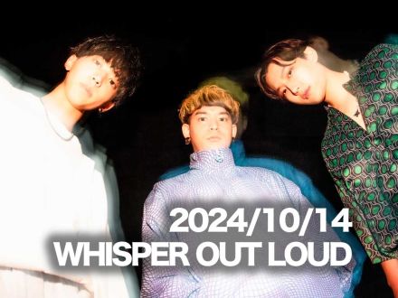 10月14日配信「WHISPER OUT LOUD」Kanatoさん・TKさん・Motokichiさん