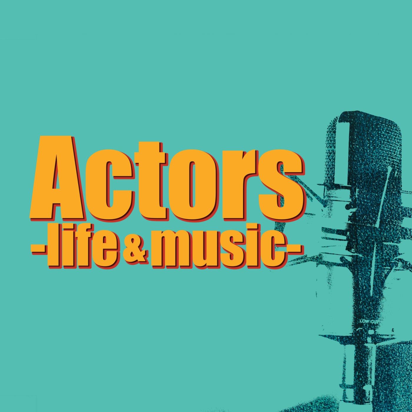 Actors -life&amp;music-
