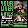 「Your Liner Notes Season 2」2026年7月28日（火）第39回