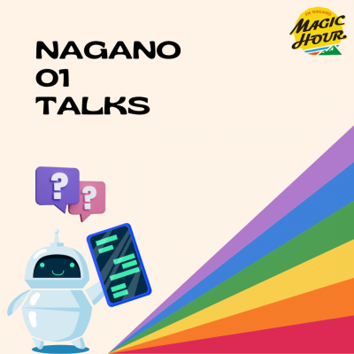 NAGANO・01 TALKS
