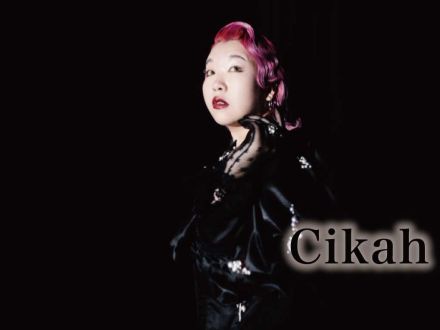 5/2配信「Cikah」さん